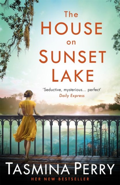 The House on Sunset Lake : A breathtaking novel of secrets, mystery and love, Paperback / softback Book