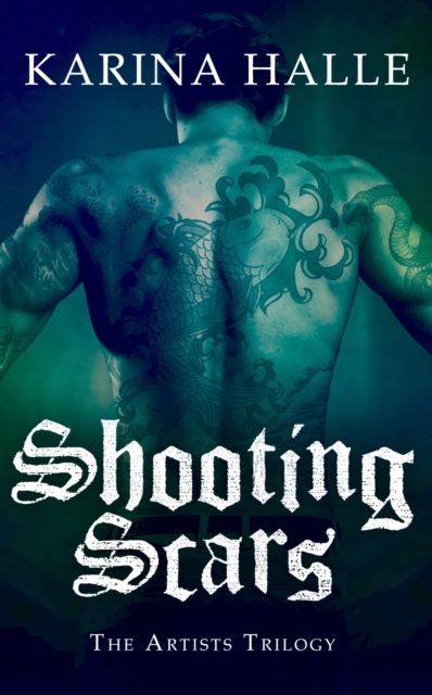 Shooting Scars (The Artists Trilogy 2), EPUB eBook