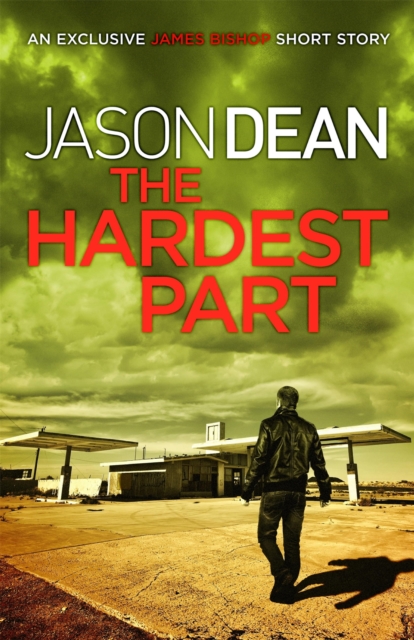 The Hardest Part (A James Bishop Short Story), EPUB eBook