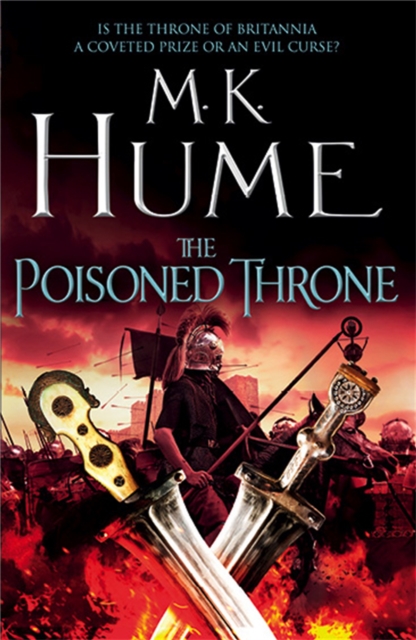 The Poisoned Throne (Tintagel Book II) : A gripping adventure bringing the Arthurian Legend of life, Paperback / softback Book