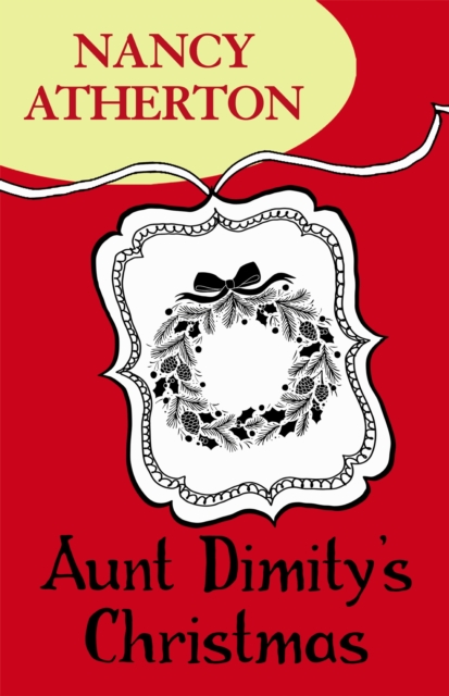 Aunt Dimity's Christmas (Aunt Dimity Mysteries, Book 5) : A cosy Christmas mystery, EPUB eBook