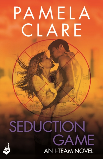 Seduction Game: I-Team 7 (A series of sexy, thrilling, unputdownable adventure), EPUB eBook