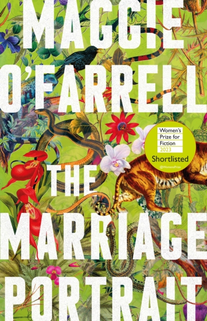 The Marriage Portrait : the Instant Sunday Times Bestseller, Shortlisted for the Women's Prize for Fiction 2023, Hardback Book