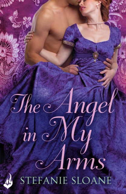 The Angel In My Arms: Regency Rogues Book 2, EPUB eBook