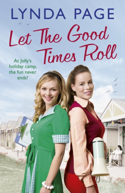 Let the Good Times Roll : At Jolly's holiday camp, the fun never ends! (Jolly series, Book 3), EPUB eBook