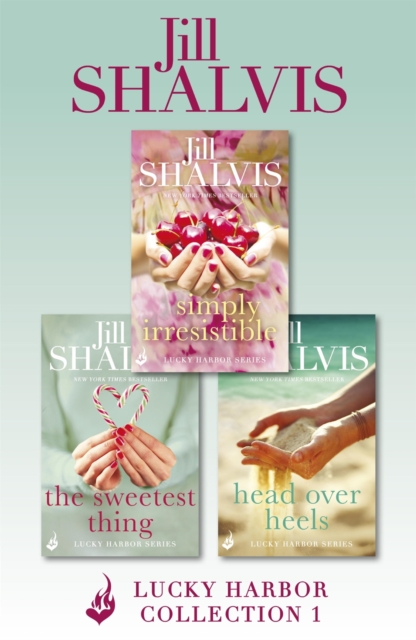 Lucky Harbor Collection 1: Simply Irresistible, The Sweetest Thing, Head Over Heels, EPUB eBook