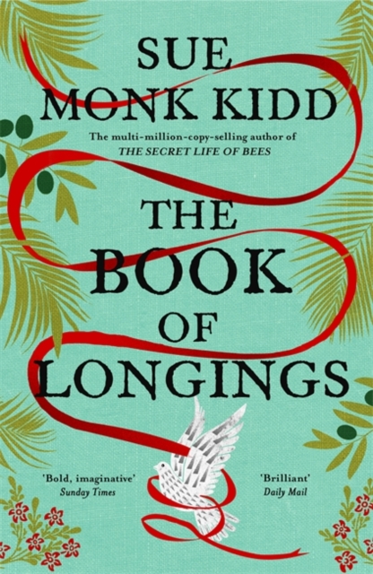 The Book of Longings : From the author of the international bestseller THE SECRET LIFE OF BEES, Paperback / softback Book
