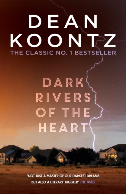 Dark Rivers of the Heart : An edge-of-your-seat thriller from the number one bestselling author, Paperback / softback Book