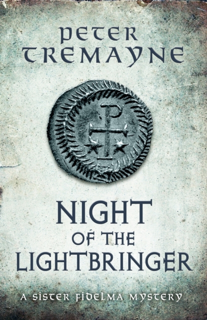 Night of the Lightbringer (Sister Fidelma Mysteries Book 28) : An engrossing Celtic mystery filled with chilling twists, EPUB eBook