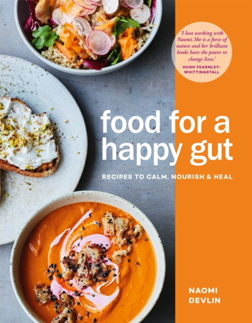 Food for a Happy Gut : Recipes to Calm, Nourish & Heal, EPUB eBook