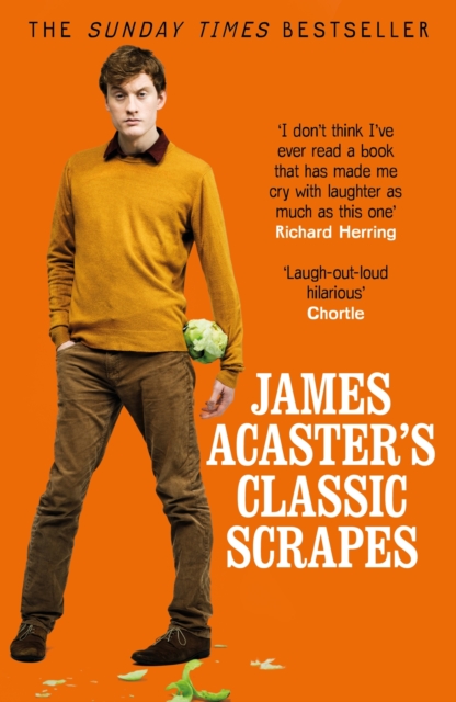 James Acaster's Classic Scrapes - The Hilarious Sunday Times Bestseller, EPUB eBook