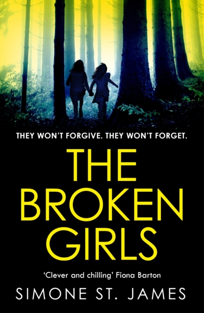 The Broken Girls : The chilling suspense thriller that will have your heart in your mouth, EPUB eBook
