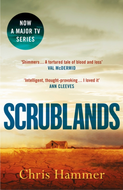 Scrublands : The Sunday Times Crime Book of the Year, soon to be a major TV series, EPUB eBook