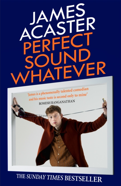 Perfect Sound Whatever : THE SUNDAY TIMES BESTSELLER, Paperback / softback Book