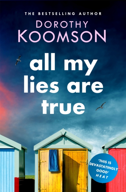 All My Lies Are True : Lies, obsession, murder. Will the truth set anyone free?, Paperback / softback Book
