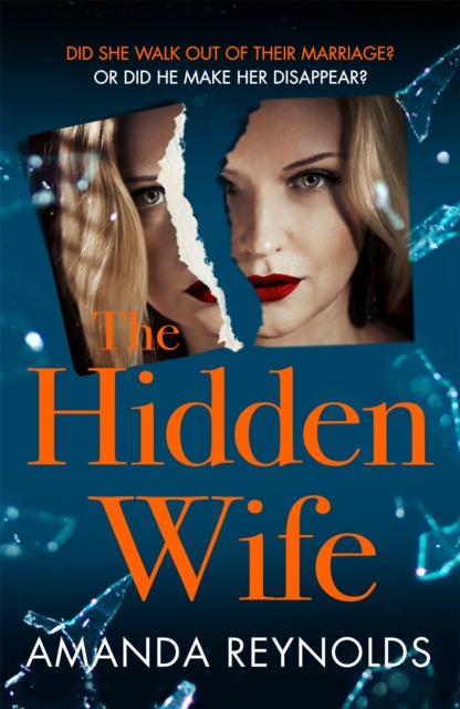 The Hidden Wife : The twisting, turning new psychological thriller that will have you hooked, Paperback / softback Book