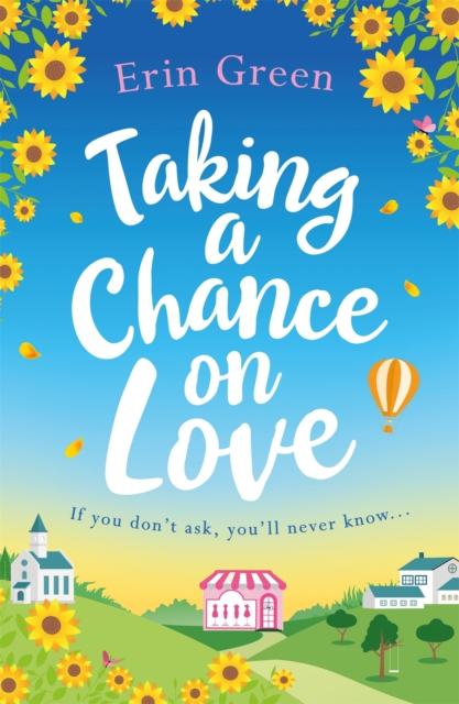 Taking a Chance on Love : Feel-good, romantic and uplifting - a perfect staycation read!, EPUB eBook