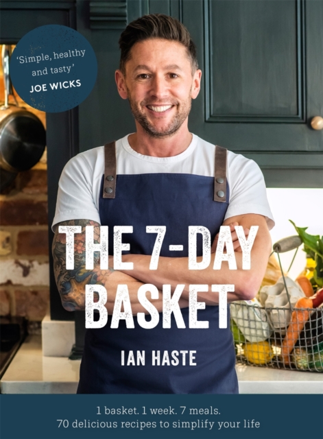 The 7-Day Basket : The no-waste cookbook that everyone is talking about, EPUB eBook