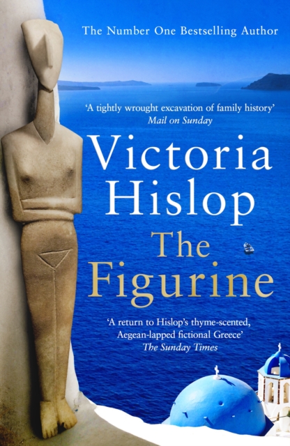 The Figurine : Escape to Athens and breathe in the sea air in this captivating novel, Paperback / softback Book