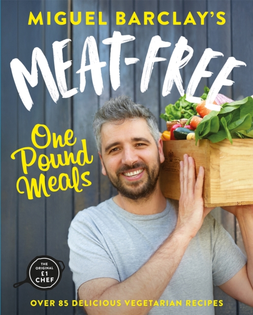 Meat-Free One Pound Meals : 85 delicious vegetarian recipes all for £1 per person, Paperback / softback Book