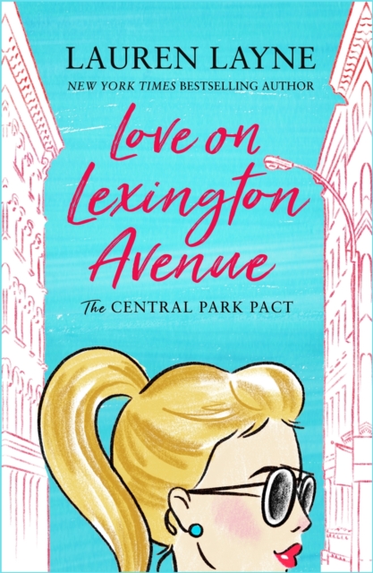 Love on Lexington Avenue : The hilarious new rom-com from the author of The Prenup!, EPUB eBook