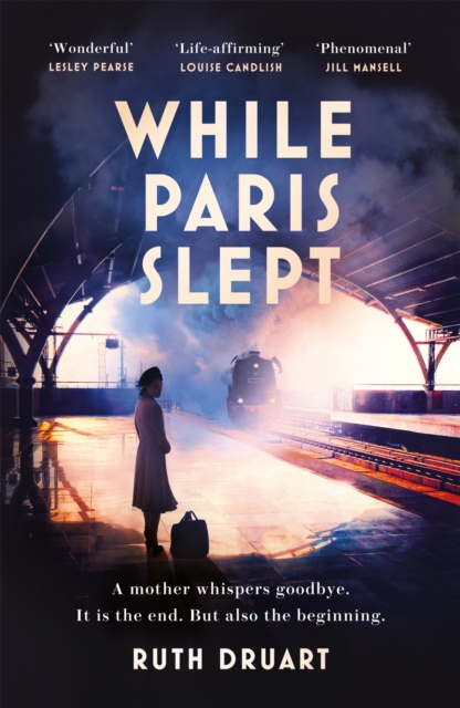 While Paris Slept: A mother faces a heartbreaking choice in this bestselling story of love and courage in World War 2, EPUB eBook