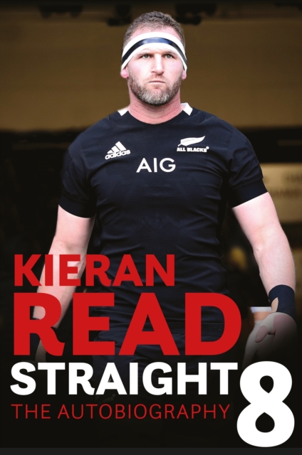 Kieran Read - Straight 8: The Autobiography, EPUB eBook