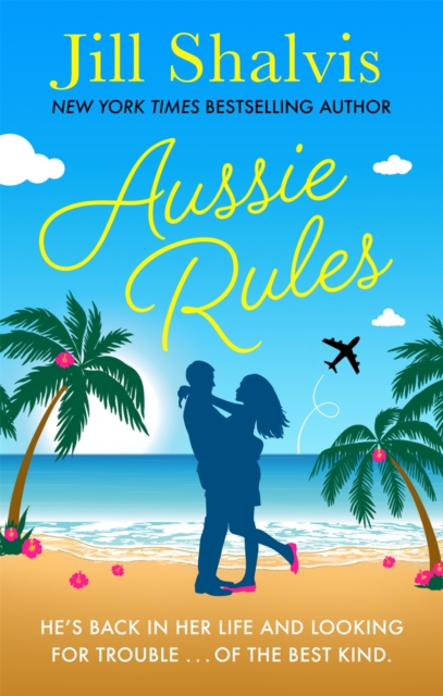 Aussie Rules : A fun and sexy escapist romance!, EPUB eBook