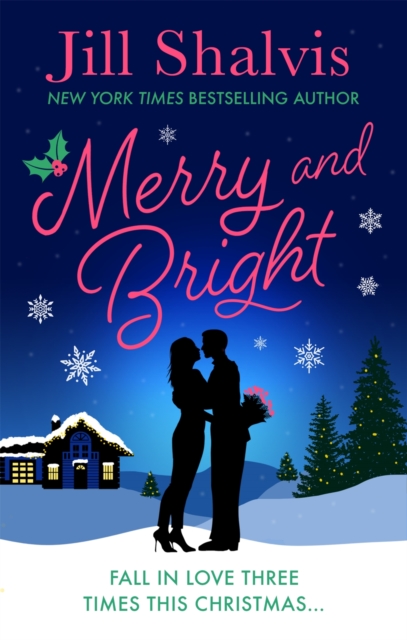 Merry and Bright : Fall in love three times this Christmas..., EPUB eBook