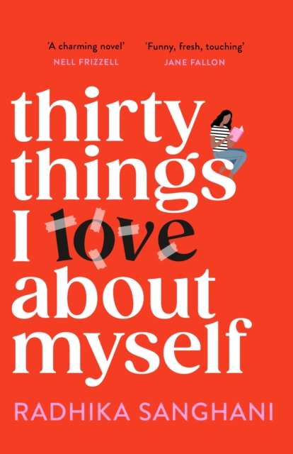 Thirty Things I Love About Myself : Don't miss the funniest, most heart-warming and unexpected romance novel of the year!, Paperback / softback Book