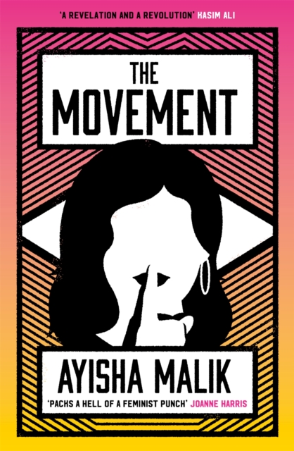 The Movement : how far will she go to make herself heard?, Hardback Book
