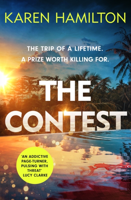 The Contest : The exhilarating and addictive new thriller from the bestselling author of THE PERFECT GIRLFRIEND, Hardback Book