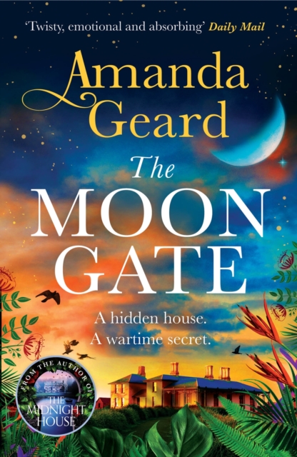 The Moon Gate : The mesmerising story of a hidden house and a lost family secret in WW2, Paperback / softback Book