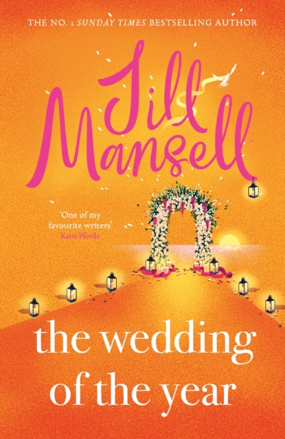 The Wedding of the Year : the heartwarming brand new novel from the No. 1 bestselling author, Hardback Book