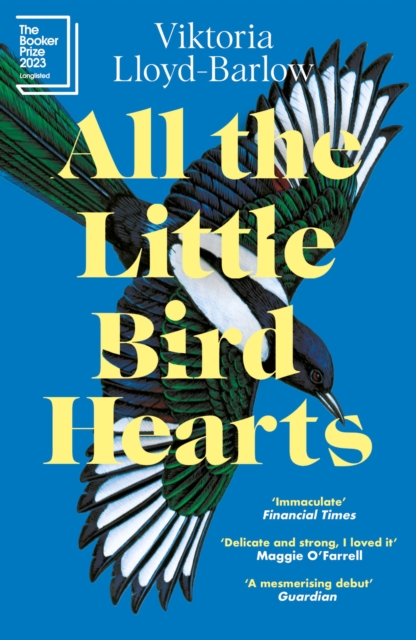 All the Little Bird-Hearts : Longlisted for the Booker Prize 2023, EPUB eBook