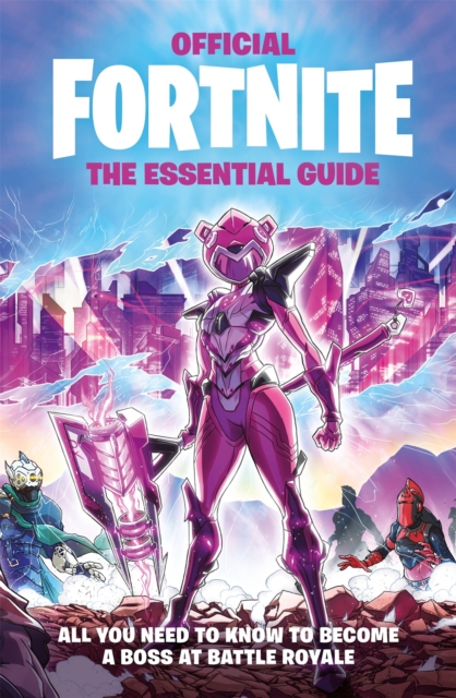 FORTNITE Official The Essential Guide, Hardback Book