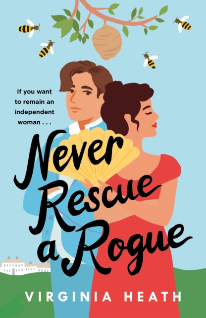 Never Rescue a Rogue : A sparkling enemies-to-friends-to-lovers historical romantic comedy, Paperback / softback Book