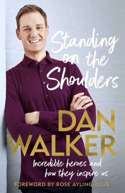 Standing on the Shoulders : Incredible Heroes and How They Inspire Us, Hardback Book