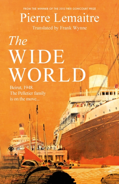 The Wide World : An epic novel of family fortune, twisted secrets and love - the first volume in THE GLORIOUS YEARS series, Paperback / softback Book