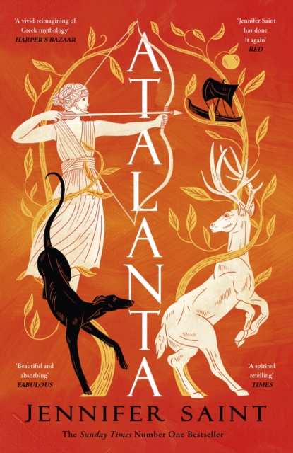 Atalanta : In a world of heroes, meet Greek mythology’s fiercest heroine, Paperback / softback Book