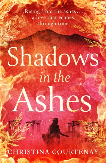 Shadows in the Ashes : The breathtaking new dual-time novel from the author of ECHOES OF THE RUNES, Paperback / softback Book