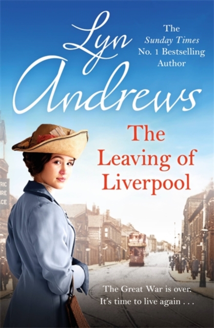 The Leaving of Liverpool : Two sisters face battles in life and love, Paperback / softback Book