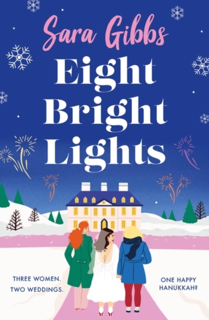 Eight Bright Lights : A warm, witty and HILARIOUS romance novel filled with lots of festive spirit for 2023!, Paperback / softback Book