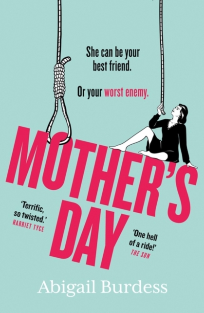 Mother's Day : Discover a mother like no other in this compulsive, page-turning thriller, Paperback / softback Book