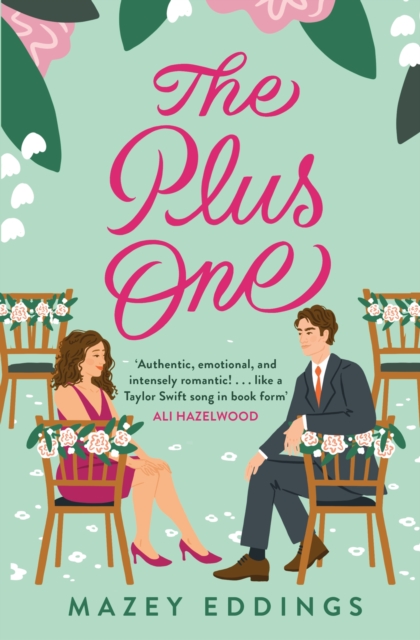 The Plus One : The next sparkling & swoony enemies-to-lovers rom-com from the author of the TikTok-hit, A Brush with Love!, EPUB eBook