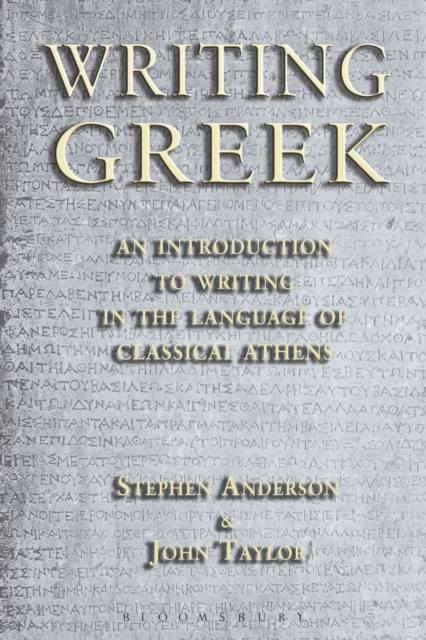 Writing Greek : An Introduction to Writing in the Language of Classical Athens, EPUB eBook