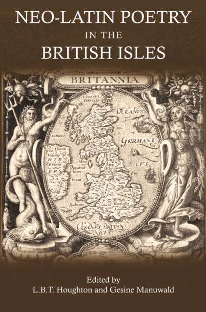 Neo-Latin Poetry in the British Isles, EPUB eBook