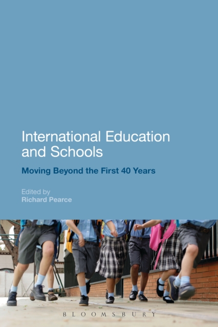International Education and Schools : Moving Beyond the First 40 Years, PDF eBook