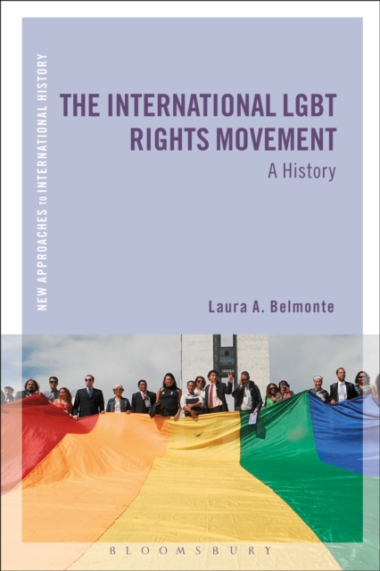 The International LGBT Rights Movement : A History, Paperback / softback Book