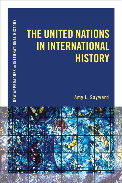 The United Nations in International History, EPUB eBook